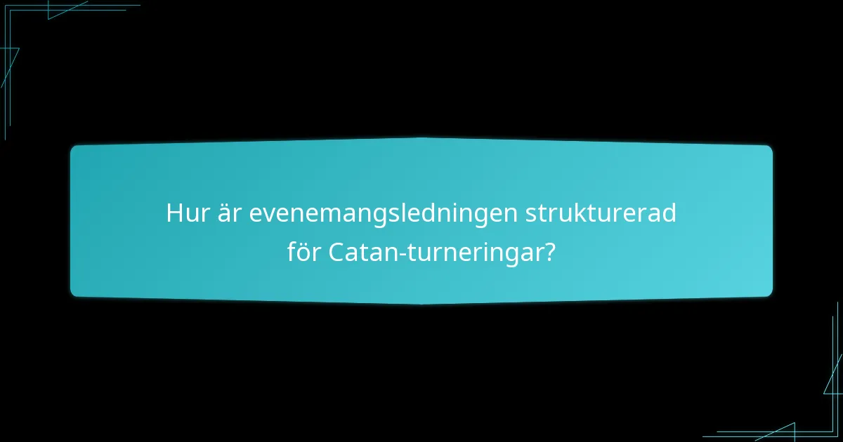 Vilka regler för berättigande gäller för deltagare i Catan-turneringar?