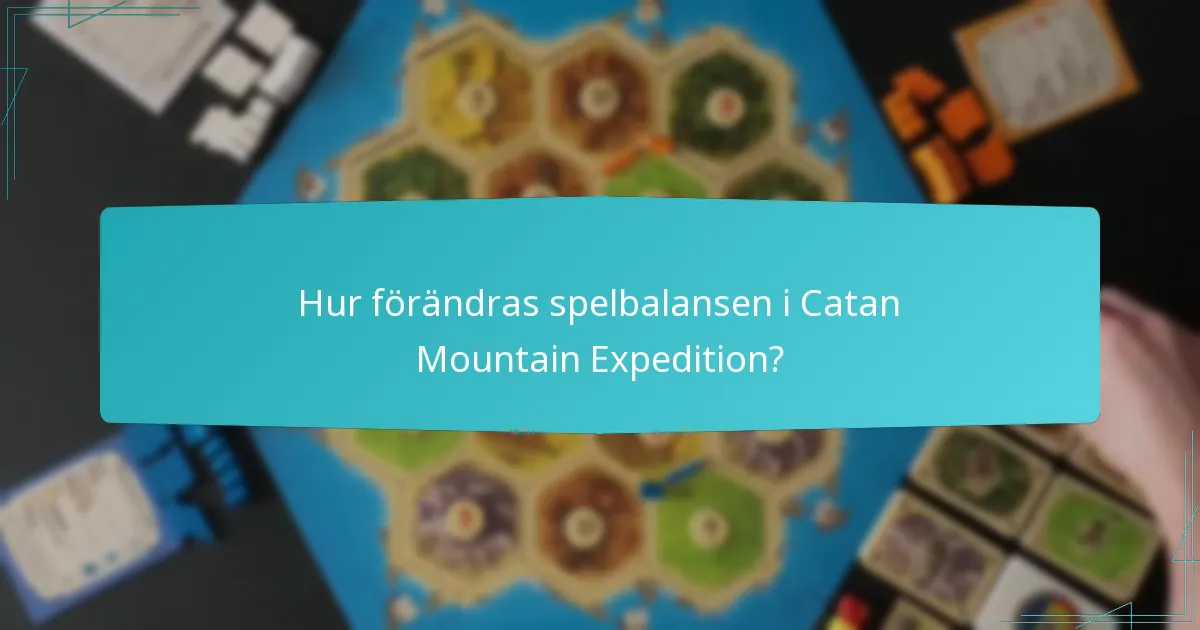 Vilka är de unika resursfördelningarna i Catan Mountain Expedition?