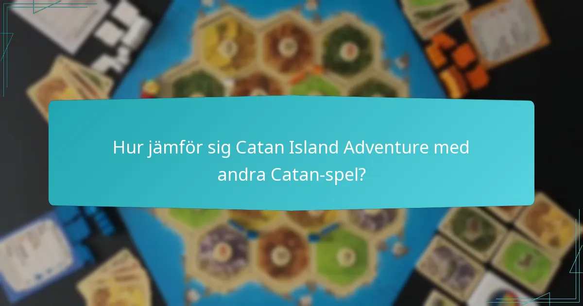 Vad är kartlayouten för Catan Island Adventure?