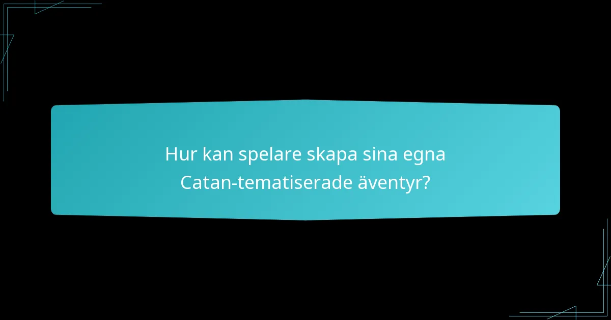 Hur manifesterar sig spelarengagemang i Catan-tematiserade äventyr?