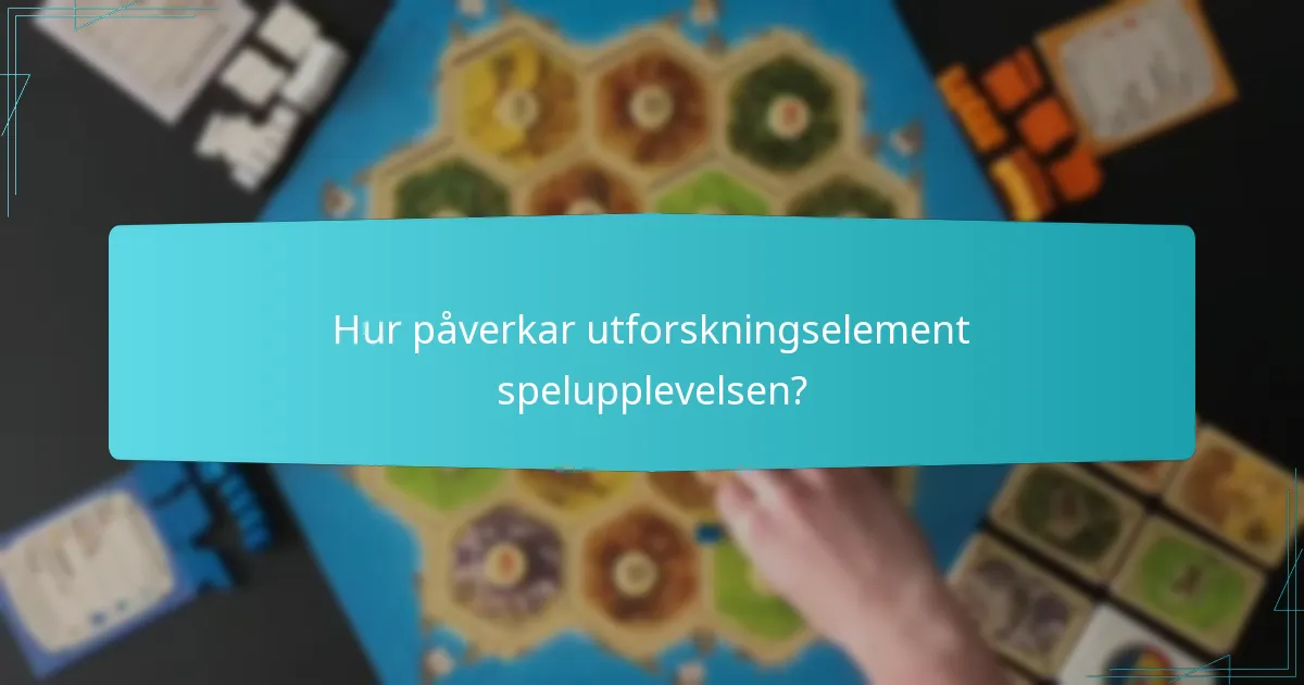 Hur påverkar utforskningselement spelupplevelsen?