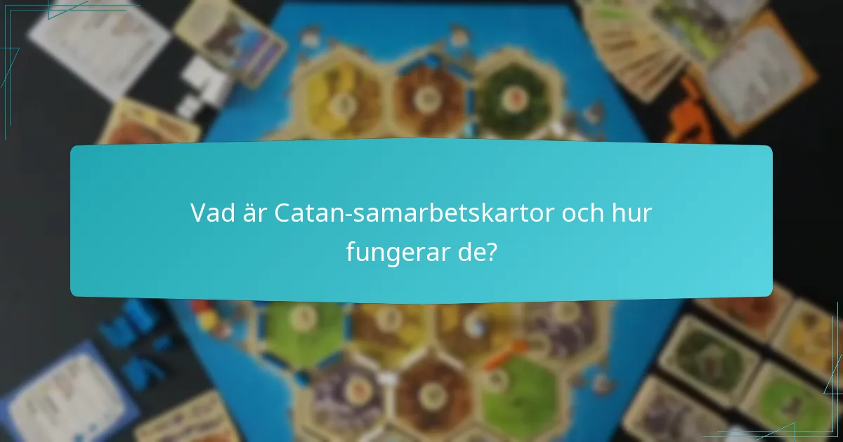 Vilka kooperativa strategier förbättrar spelet i Catan-samarbetskartor?