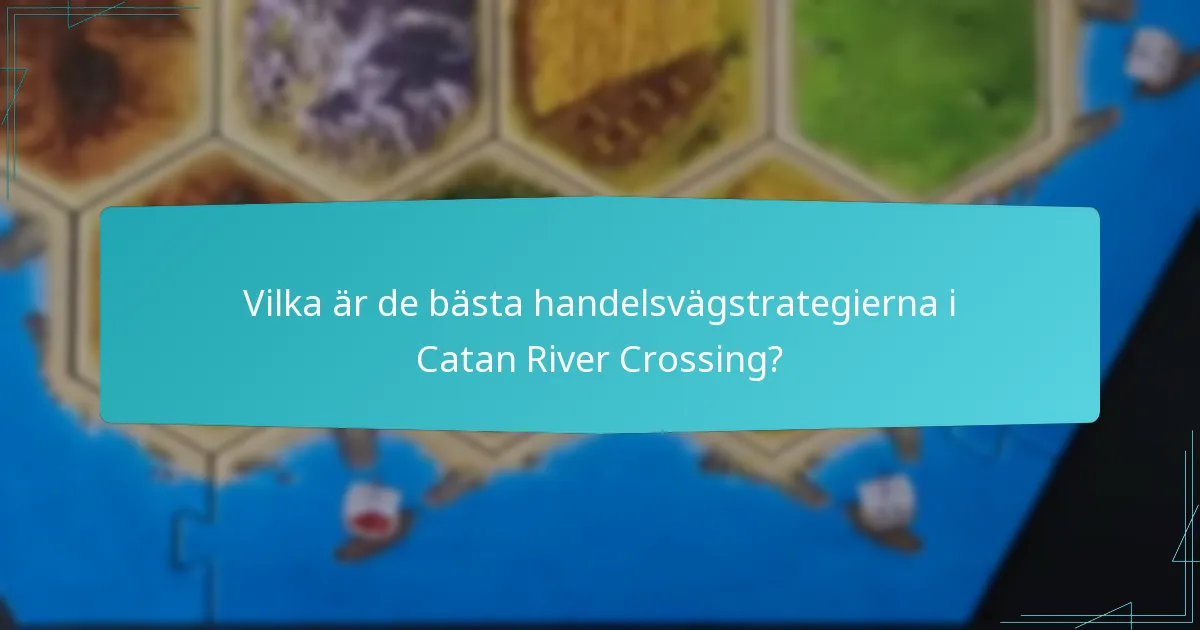 Hur jämför sig Catan River Crossing med andra scenarier?