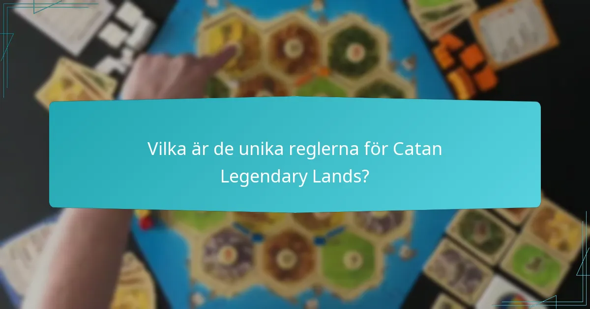 Hur jämför sig Catan Legendary Lands med andra Catan-varianter?