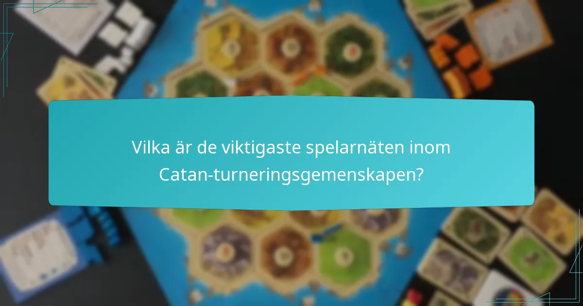 Vilka är de bästa metoderna för att organisera en Catan-turnering?