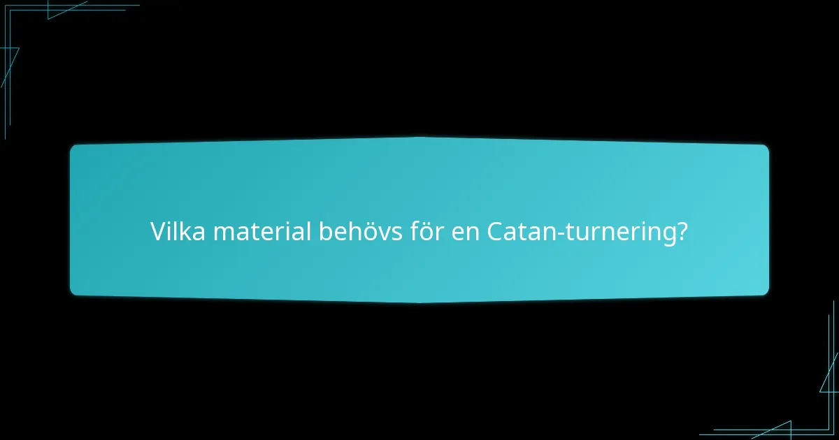 Vilka Catan-varianter är lämpliga för turneringar?